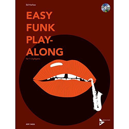 Easy Funk Play-Along: An easy way to improvise with 10 great tunes. 1-4 Tenor-Saxophone. (Play-Along Groove Collection)