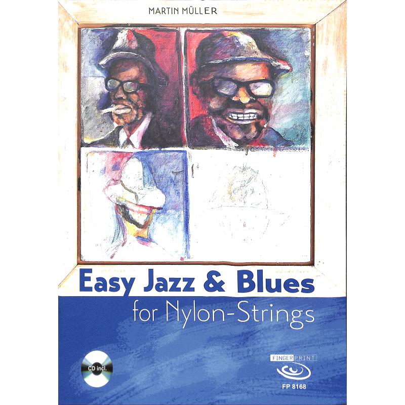 Easy Jazz + Blues for Nylon Strings