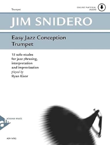 Easy Jazz Conception Trumpet: 15 solo etudes for jazz phrasing, interpretation and improvisation. Trompete.