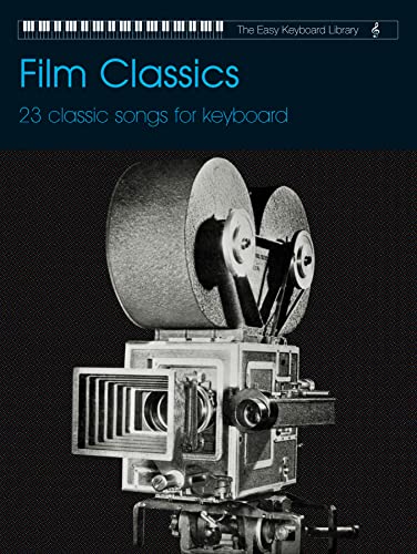 Easy Keyboard Library: Film Classics Easy Keyboard Library: Film Classics