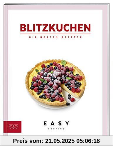 Easy Kochbücher: Blitzkuchen: Die besten Rezepte Easy Kochbücher: Blitzkuchen: Die besten Rezepte