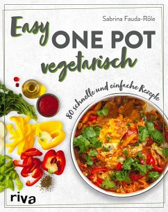 Easy One Pot vegetarisch von Riva / riva Verlag