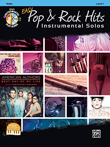 Easy Pop & Rock Hits Instrumental Solos Violin: Violin, Book & CD (Alfred's Easy Pop & Rock Hits Instrumental Solos, Level 1) von Alfred Music
