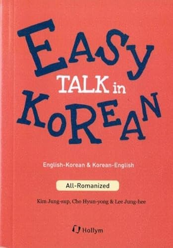 Easy Talk in Korean, English-Korean & Korean-English: Essential Korean Expressions You Need in Daily Life (All Romanized) von Korean Book Service