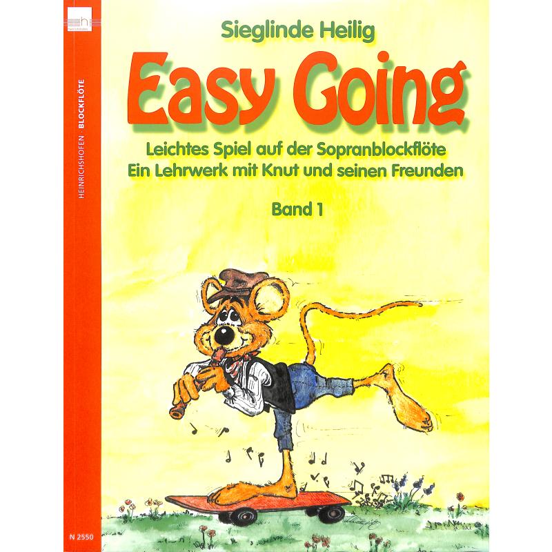Easy going 1 - leichtes Spiel auf der Sopranblockflöte Easy going 1 - leichtes Spiel auf der Sopranblockflöte