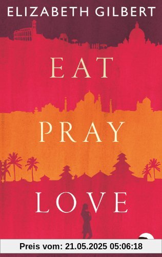Eat, Pray, Love Eat, Pray, Love