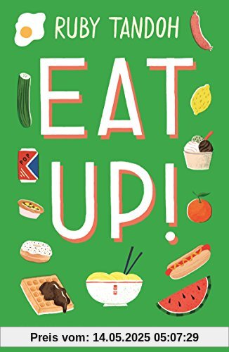 Eat Up: Food, Appetite and Eating What You Want