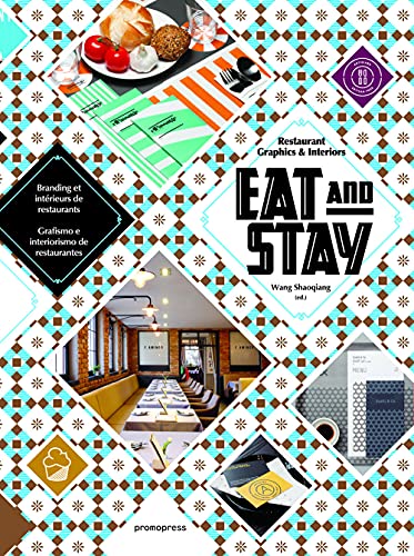 EAT & STAY: Restaurant Graphics & Interiors (Promopress) von Promopress