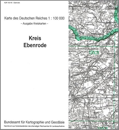 Ebenrode: Karte des Deutschen Reiches 1:100.000, Kreiskarte (Karte des Deutschen Reiches. Kreiskarten: 1:100000. Nachdruck aus Kartenbeständen des ehemaligen Reichsamtes für Landesaufnahme) von Bundesamt f. Kartographie u. Geodäsie