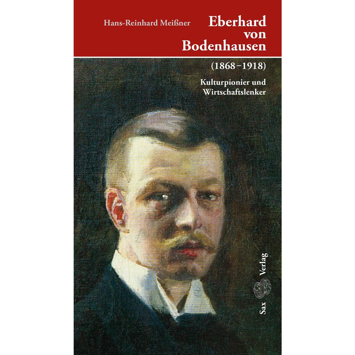 Eberhard von Bodenhausen (1868-1918) von Sax Verlag