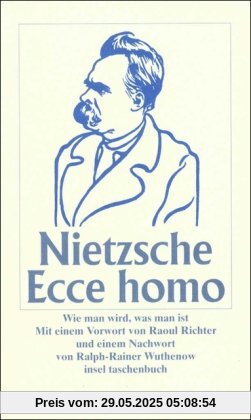 Ecce homo: Wie man wird, was man ist (insel taschenbuch)