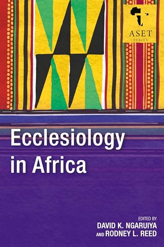 Ecclesiology in Africa (Africa Society of Evangelical Theology, Band 9) von Langham Global Library