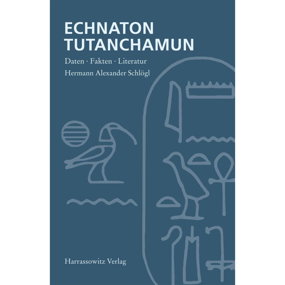 Echnaton - Tutanchamun von Harrassowitz Verlag