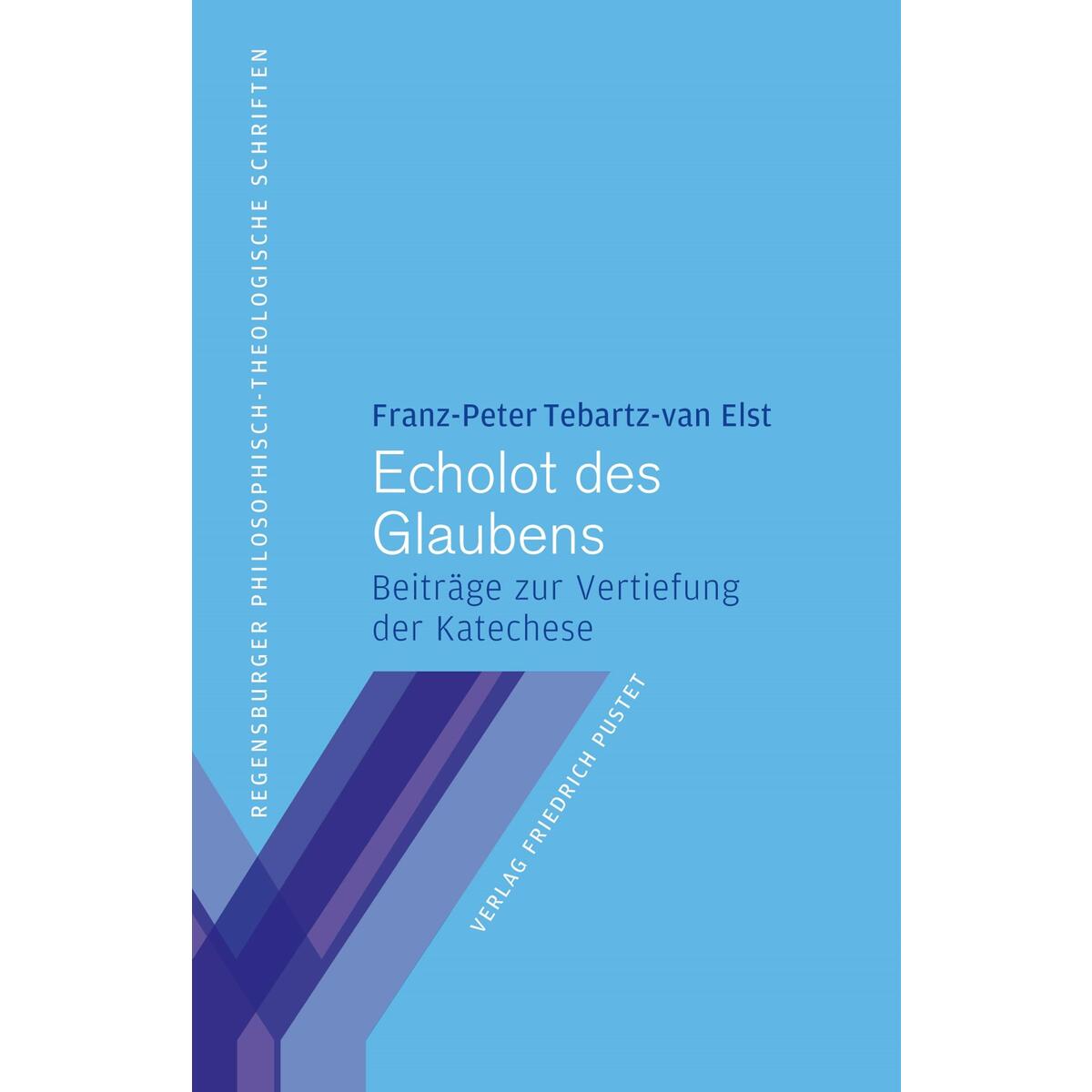 Echolot des Glaubens Echolot des Glaubens von Pustet, Friedrich GmbH