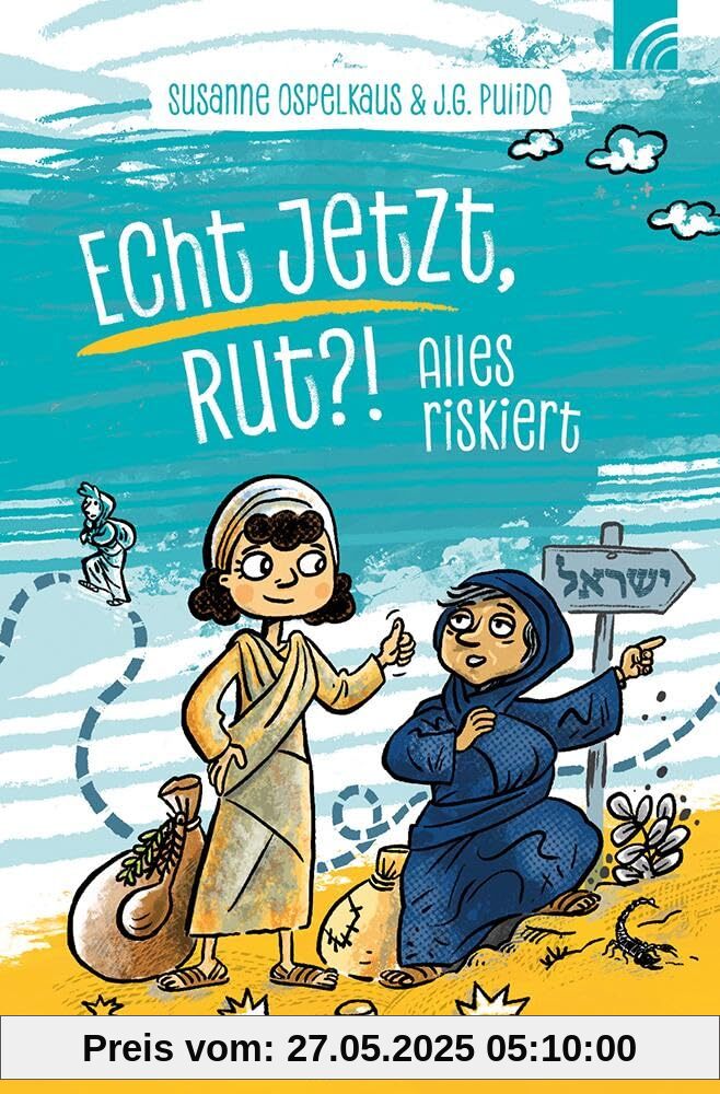 Echt jetzt, Rut?!: Alles riskiert - erzählt in moderner romanhafter Form die Geschichte von Rut, die ihrer Schwiegermutter folgt, ihre Heimat verlässt ... Für junge Leserinnen und Leser ab 10 Jahren. Echt jetzt, Rut?!: Alles riskiert - erzählt in moderner romanhafter Form die Geschichte von Rut, die ihrer Schwiegermutter folgt, ihre Heimat verlässt ... Für junge Leserinnen und Leser ab 10 Jahren.