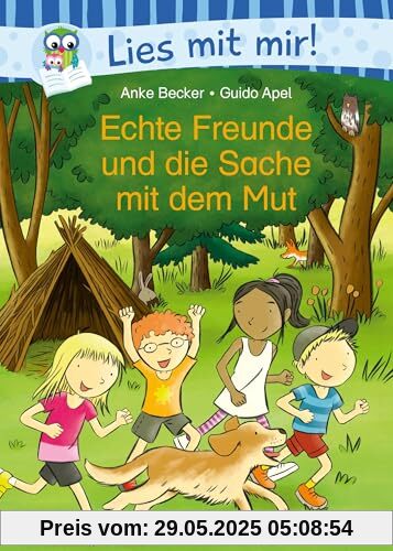 Echte Freunde und die Sache mit dem Mut (Lies mit mir!)