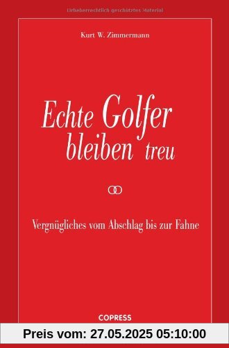 Echte Golfer bleiben treu: Vergnügliches vom Abschlag bis zur Fahne