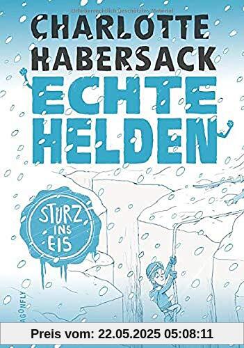 Echte Helden ― Sturz ins Eis