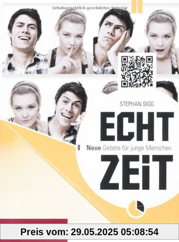 Echtzeit: Neue Gebete für junge Menschen Echtzeit: Neue Gebete für junge Menschen