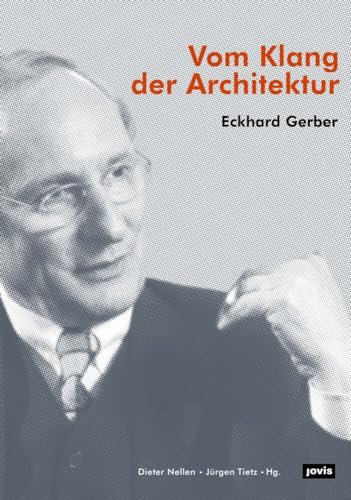 Eckhard Gerber – Vom Klang der Architektur von Jovis Verlag
