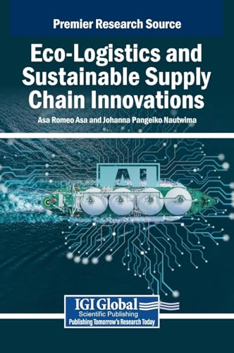 Eco-Logistics and Sustainable Supply Chain Innovations von IGI Global