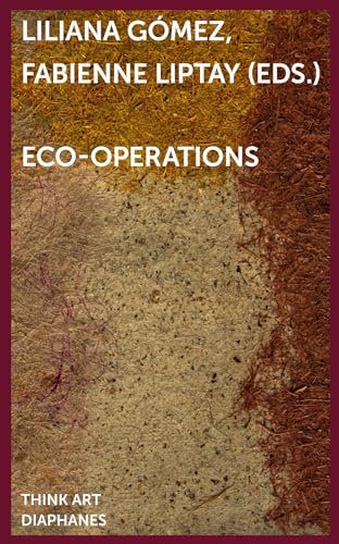 Eco-operations (DENKT KUNST) von Diaphanes