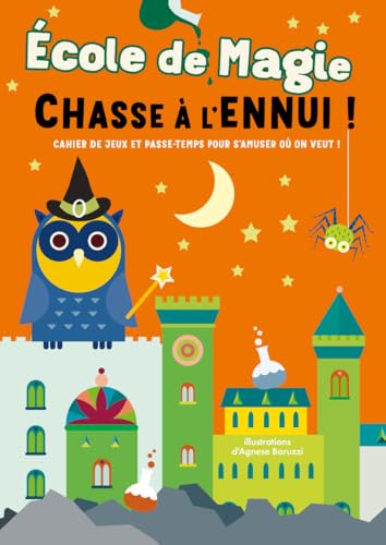 École de magie - Chasse à l'ennui ! von WHITE STAR KIDS