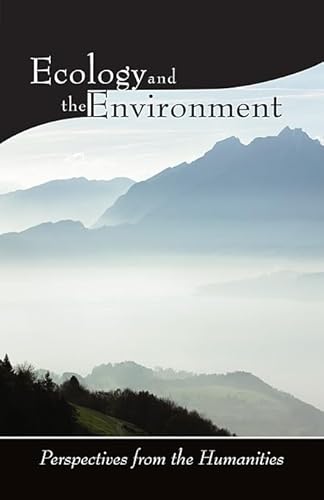 Ecology and the Environment - Perspectives from the Humanities (Religions of the World and Ecology) von Harvard University Press