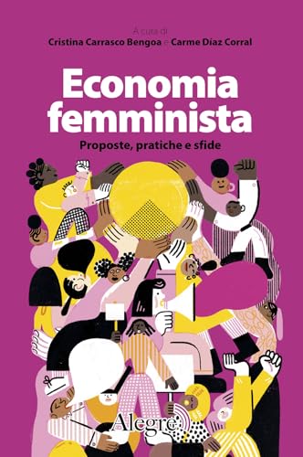Economia femminista. Proposte, pratiche e sfide (Feminist) von Edizioni Alegre
