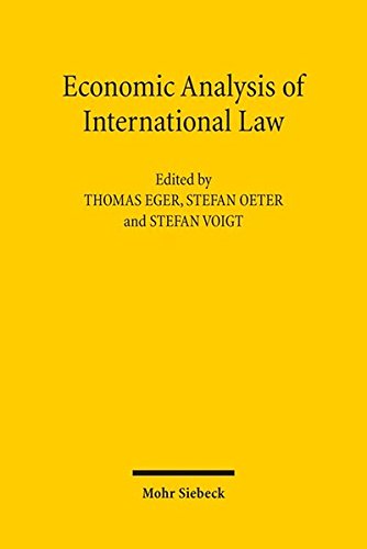 Economic Analysis of International Law: Contributions to the XIIIth Travemünde Symposium on the Economic Analysis of Law (March 29-31, 2012) von Mohr Siebeck