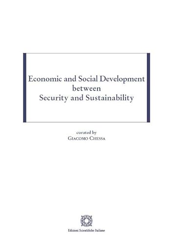 Economic and social development between security and sustainability von Edizioni Scientifiche Italiane