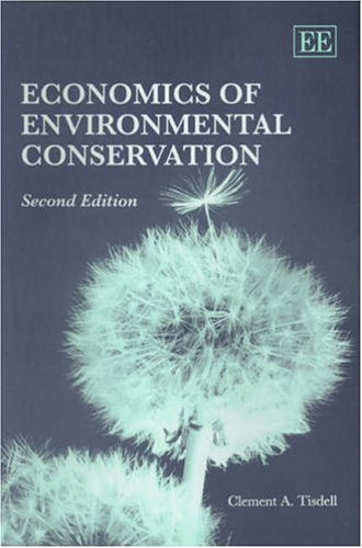 Economics Of Environmental Conservation von Brand: Edward Elgar Pub