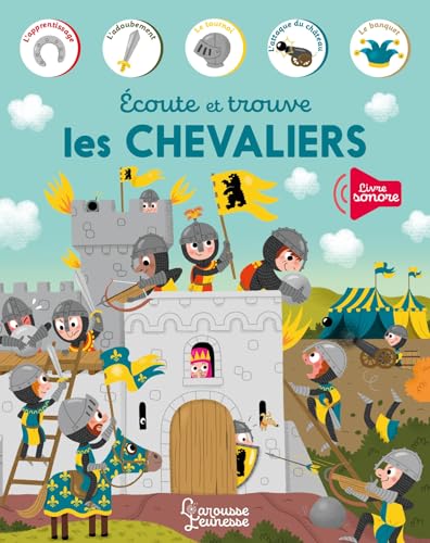Ecoute et trouve - Les chevaliers von LAROUSSE