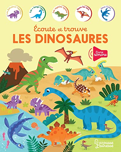 Ecoute et trouve - Les dinosaures von LAROUSSE