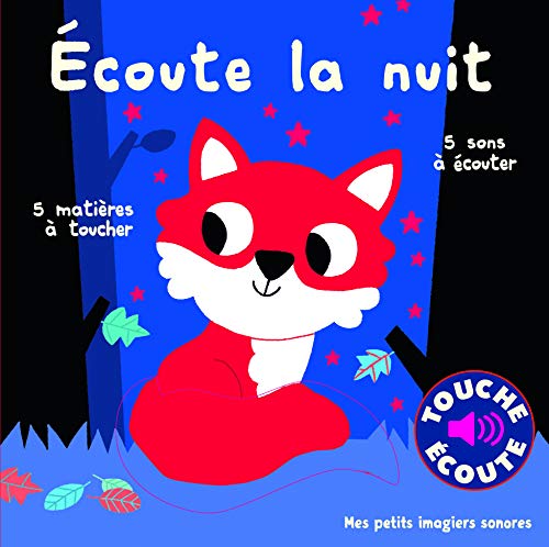 Écoute la nuit: 5 sons à écouter, 5 matières à toucher von Gallimard Jeunesse