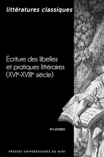 Écriture des libelles et pratiques littéraires (XVIe-XVIIIe siècle) von PU MIDI