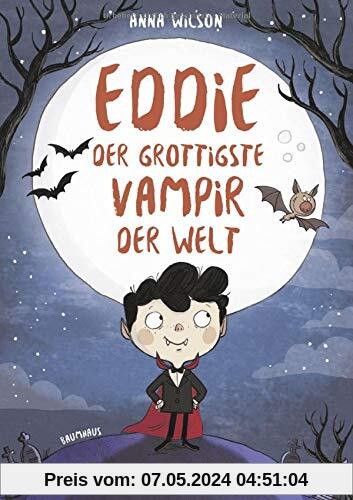 Eddie, der grottigste Vampir der Welt - Nachhilfe in Gruselkunde: Band 1