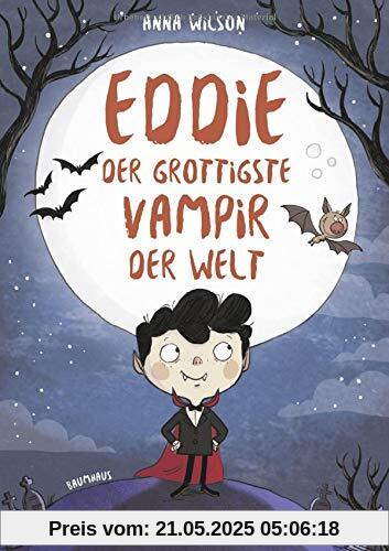 Eddie, der grottigste Vampir der Welt - Nachhilfe in Gruselkunde: Band 1