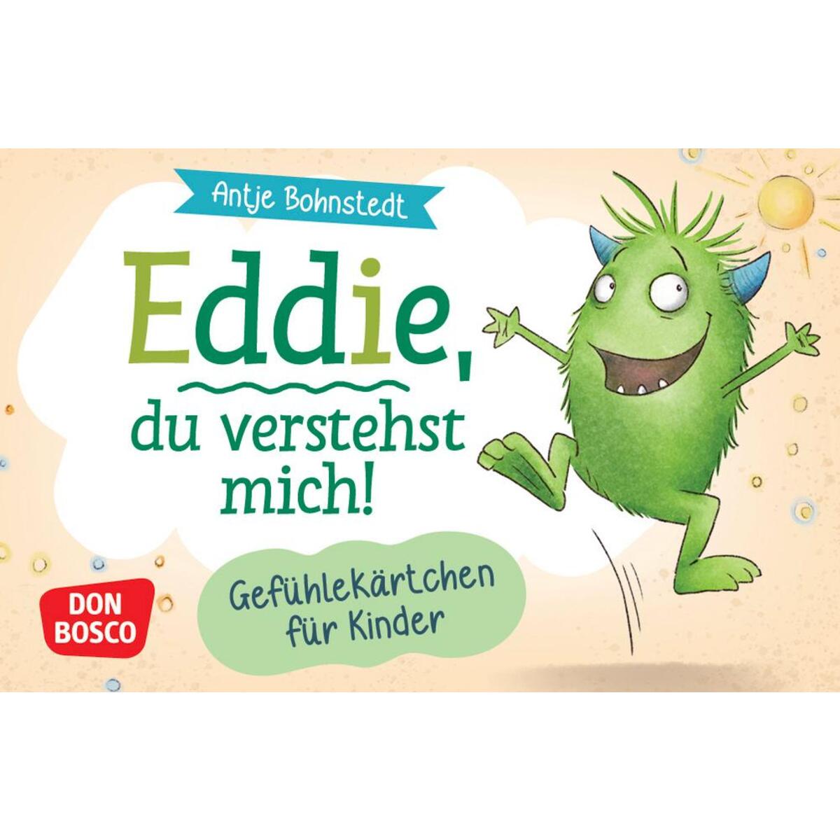 Eddie, du verstehst mich! Gefühlekärtchen für Kinder Eddie, du verstehst mich! Gefühlekärtchen für Kinder von Don Bosco Medien GmbH