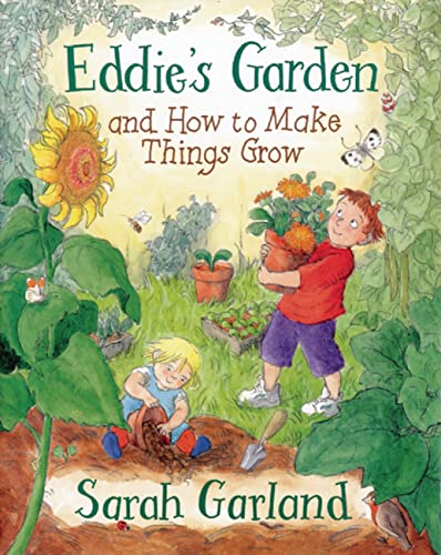 Eddie's Garden: And How to Make Things Grow