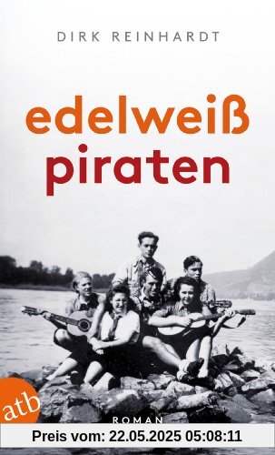 Edelweißpiraten: Roman