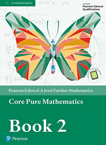 Edexcel A level Further Mathematics Core Pure Mathematics Book 2 Textbook + e-book (A level Maths and Further Maths 2017)