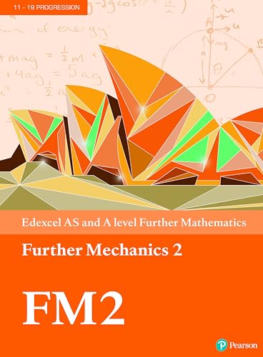 Edexcel AS and A level Further Mathematics Further Mechanics 2 Textbook + e-book (A level Maths and Further Maths 2017) von Pearson Education Limited