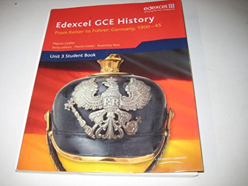 Edexcel GCE History A2 Unit 3 D1 From Kaiser to Fuhrer: Germany 1900-45