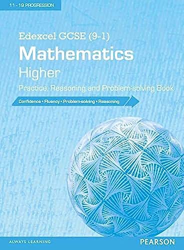 Edexcel GCSE (9-1) Mathematics: Higher Practice, Reasoning and Problem-solving Book (Edexcel GCSE Maths 2015) von Pearson Education
