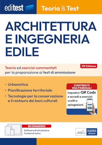 EdiTEST. Architettura e ingegneria edile. Teoria ed esercizi commentati per la preparazione ai test di ammissione. Con software di simulazione (EdiTest Ammissioni universitarie) von Editest