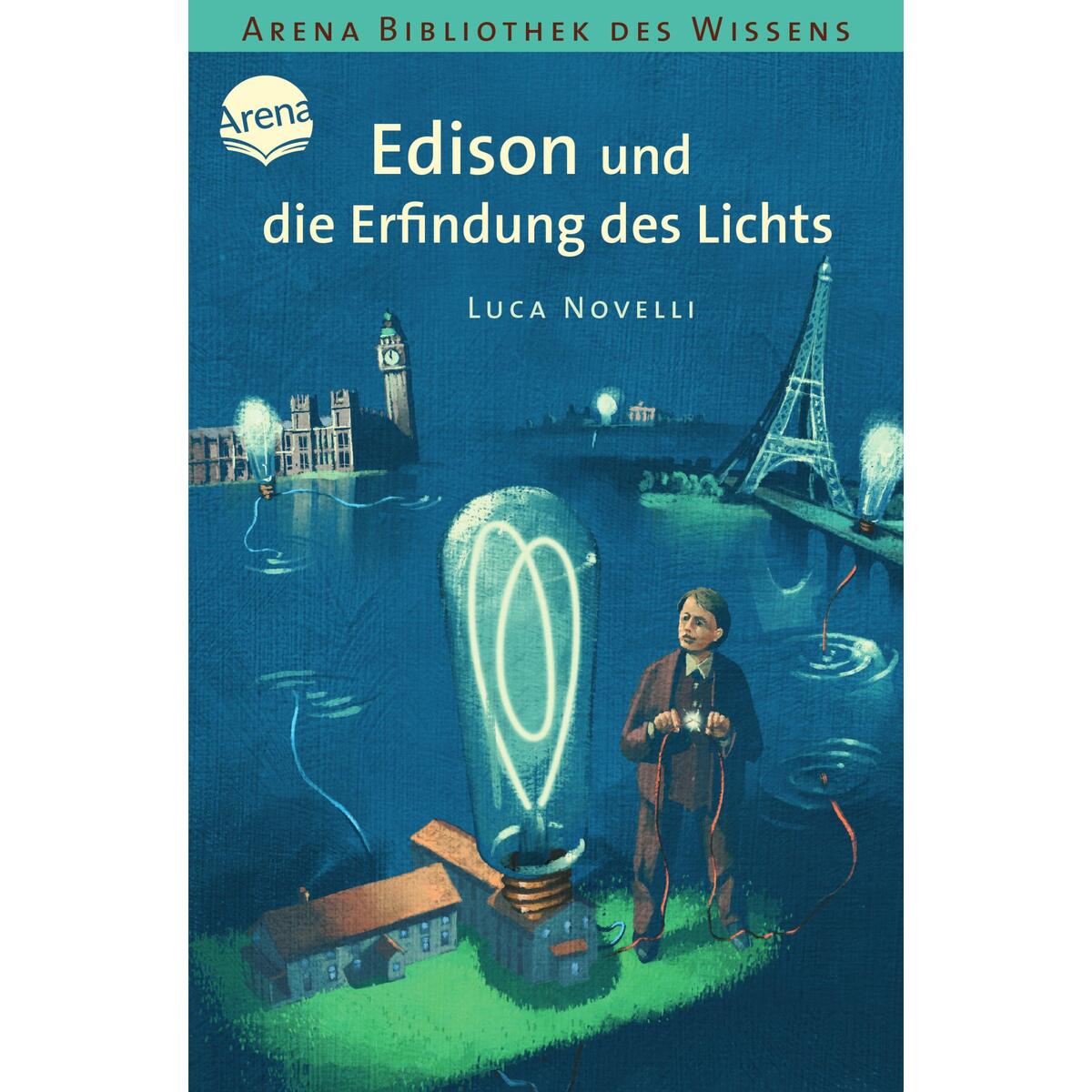 Edison und die Erfindung des Lichts von Arena Verlag GmbH
