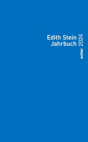 Edith Stein Jahrbuch 2024 Edith Stein Jahrbuch 2024 von Echter Verlag GmbH