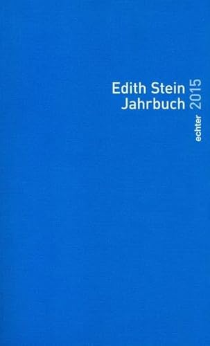 Edith Stein Jahrbuch: 2015 von Echter Verlag GmbH