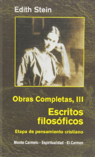Edith Stein. Obras completas: Escritos filosóficos II (Maestros Espirituales Cristianos) von MONTE CARMELO